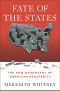 Fate of the States · the New Geography of American Prosperity