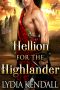 A Hellion for the Highlander · A Scottish Historical Romance Novel