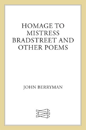 Homage to Mistress Bradstreet