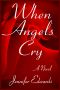 When Angels Cry