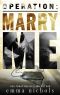 Operation · Marry Me