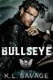 BULLSEYE (RUTHLESS KINGS MC™ LAS VEGAS CHAPTER (A RUTHLESS UNDERWORLD NOVEL) Book 12)