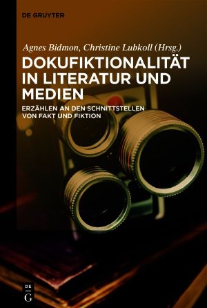 Dokufiktionalität in Literatur und Medien