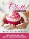 Treats Your Kids Will Love · Biscuits, Slices and Everything Yummy! (Chef Chelle Goody Guides Book 2)