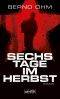 Sechs Tage im Herbst