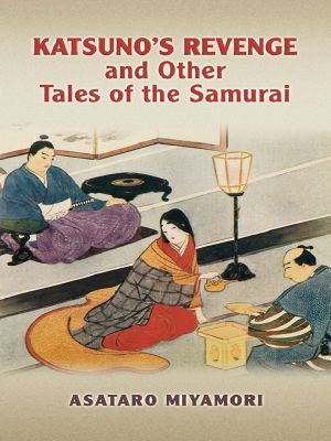 Katsuno's Revenge and Other Tales of the Samurai