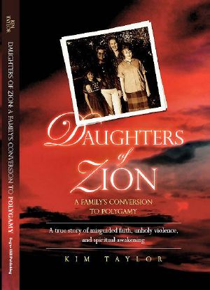 Daughters of Zion · My Family's Conversions to Polygamy