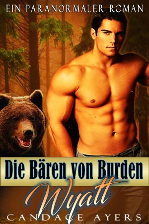 Wyatt: Ein Paranormaler Roman (Die Bären von Burden 2) (German Edition)