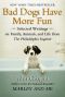 Bad Dogs Have More Fun · Selected Writings on Family, Animals, and Life From the Philadelphia Inquirer