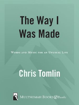 The Way I Was Made · Words and Music for an Unusual Life