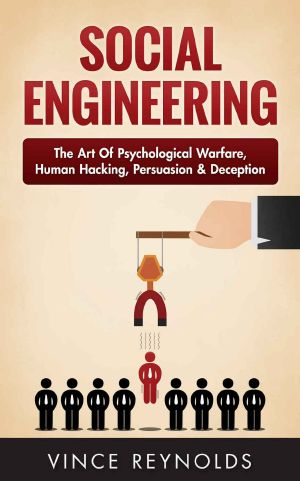 Social Engineering · The Art of Psychological Warfare, Human Hacking, Persuasion, and Deception (Networking, Cyber Security, ITSM, CCNA, Hacking)