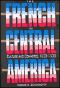 The French in Central America · Culture and Commerce, 1820-1930