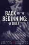 Back to the Beginning · A Duet