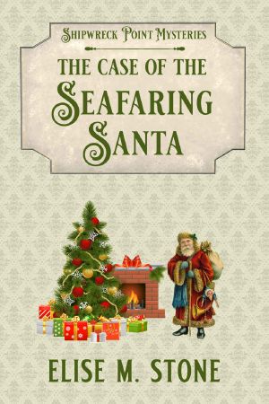 The Case of the Seafaring Santa: A Gilded Age Historical Cozy Mystery