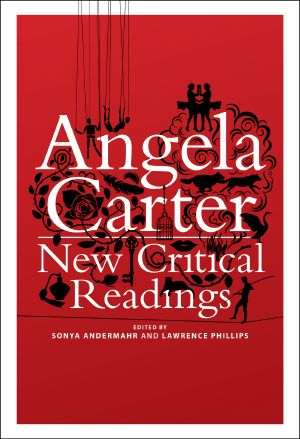 Angela Carter · New Critical Readings