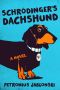 Schrodinger's Dachshund