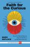 Faith for the Curious