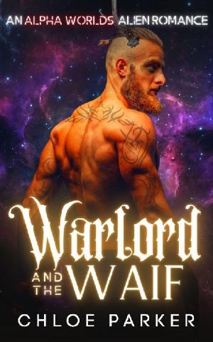 Warlord and the Waif: An Alpha Worlds Romance