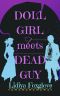 Doll Girl Meets Dead Guy