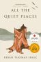 All the Quiet Places: a Novel