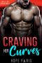 Craving Her Curves · A Billionaire Alpha Romance (Book I)