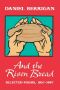 And the Risen Bread · Selected and New Poems 1957-97