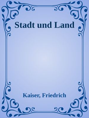 Stadt und Land