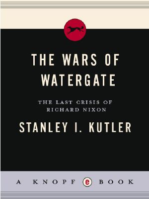 The Wars of Watergate · the Last Crisis of Richard Nixon