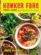 Hawker Fare · Stories & Recipes from a Refugee Chef's Isan Thai & Lao Roots (9780062656100)