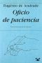 Oficio De Paciencia