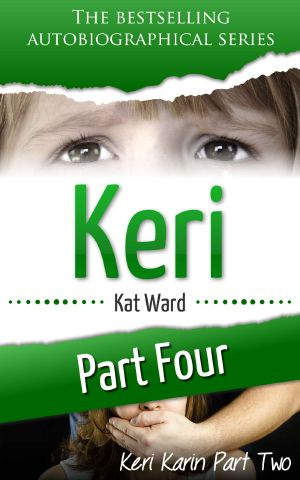 KERI Part 4 · Keri Karin Part Two (Child Abuse True Stories)