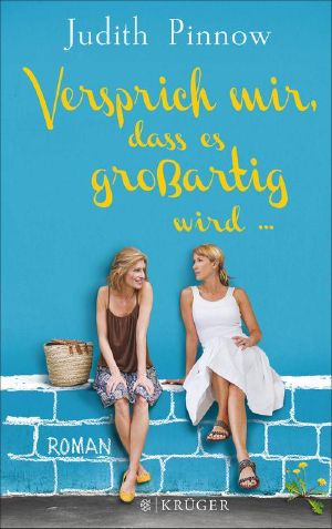 Versprich mir, das es großartig wird
