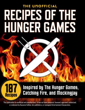 The Unofficial Recipes of the Hunger Games