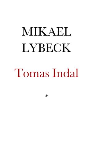 Tomas Indal. En början och ett slut