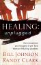 Healing Unplugged · Conversations and Insights From Two Veteran Healing Leaders