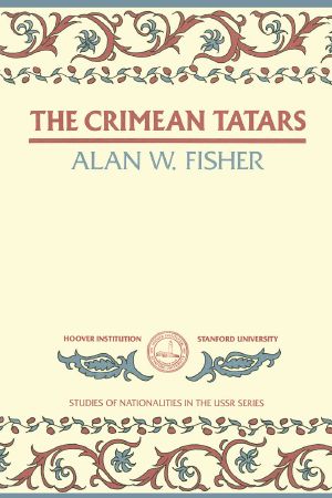 Crimean Tatars (Hoover Institution Press Publication)