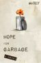 Hope For Garbage