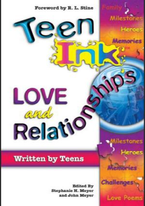 Teen Ink Love and Relation