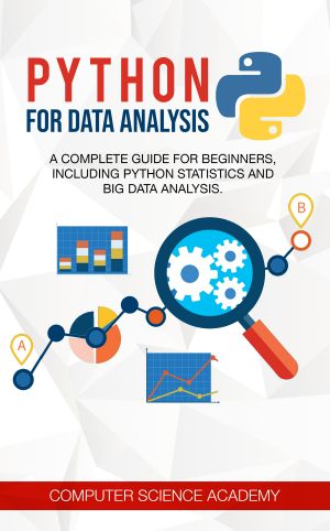 Python for Data Analysis · A Complete Guide for Beginners, Including Python Statistics and Big Data Analysis.