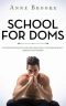 School for Doms