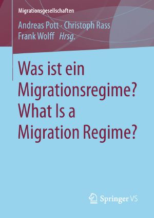 Was ist ein Migrationsregime? · What Is a Migration Regime?