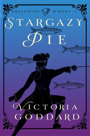 Stargazy Pie · Greenwing & Dart Book One