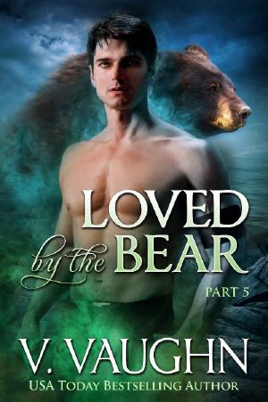 Loved by the Bear - Part 5
