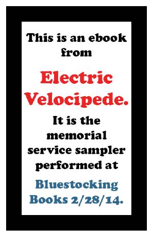 Electric Velocipede Bluestockings Memorial Sampler