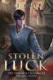 Stolen Luck (The Chanmyr Chronicles Book 0)