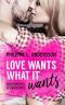 Love Wants What It Wants · Verhängnisvolle Leidenschaft