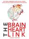 The Brain Heart Link · End Anxiety, Depression, Panic Attacks, Control Anger, Negative Thinking and Master Your Emotions