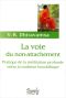 La Voie Du Non-Attachement · Pratique De La Méditation Profonde Selon La Tradition Bouddhique