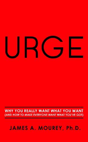 Urge · Why You Really Want What You Want (And How to Make Everyone Want What You've Got)