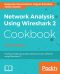 Network Analysis Using Wireshark 2 Cookbook · 2nd Edition